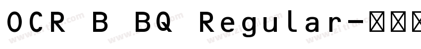 OCR B BQ Regular字体转换
